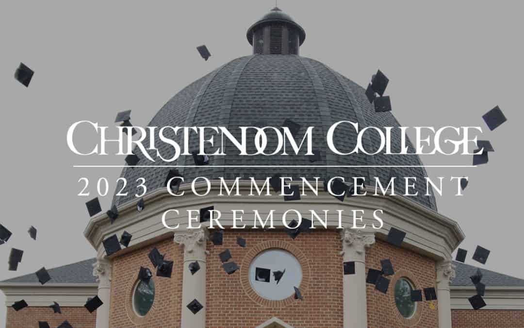 Christendom to Honor 44th Graduating Class at Commencement