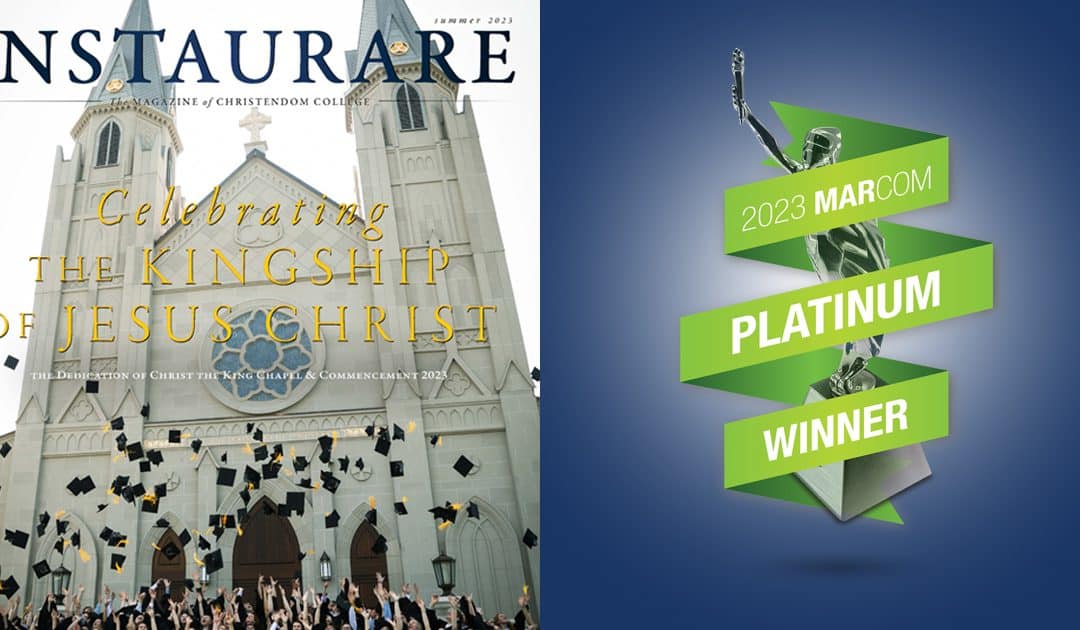 Christendom’s Instaurare Magazine Wins Prestigious Platinum MarCom Award