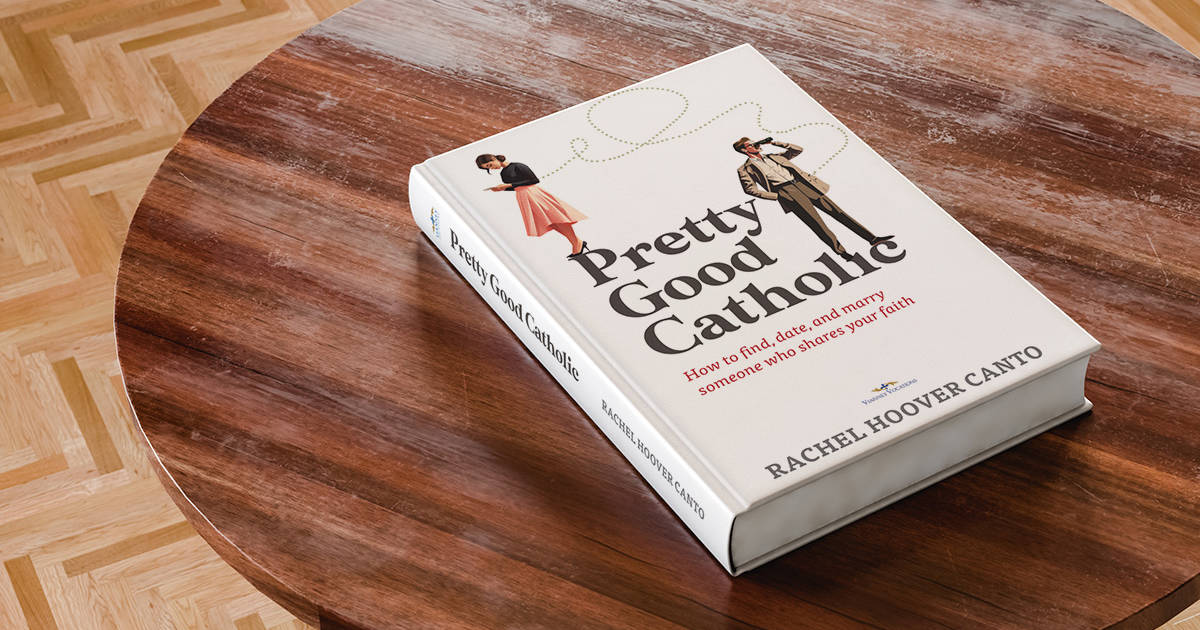 Canto's book provides a realistic guide to the current Catholic dating scene.