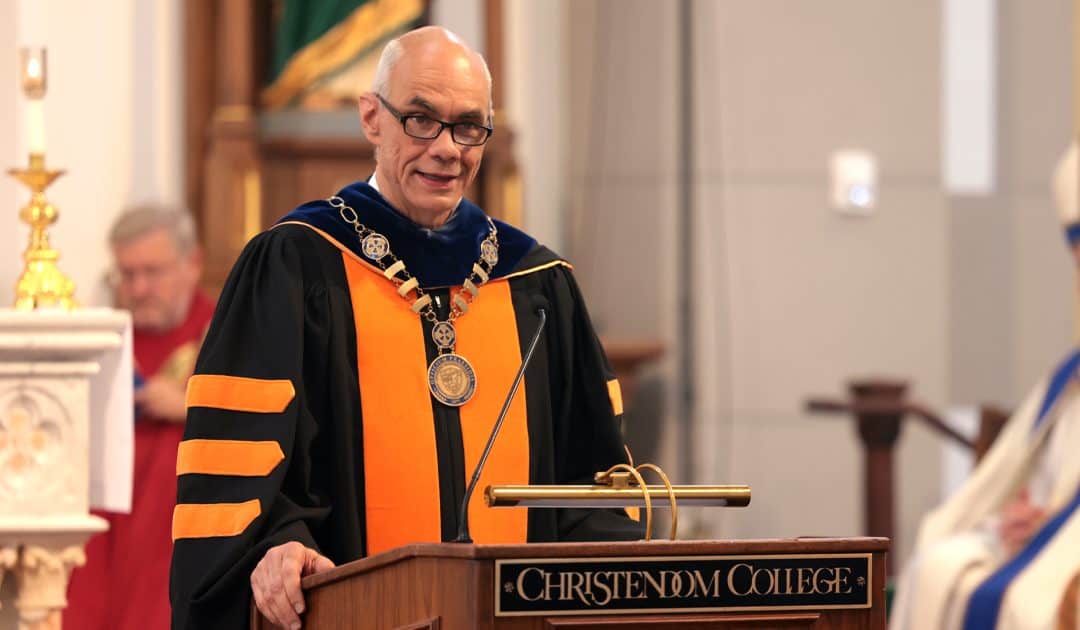 George A. Harne, Ph.D., Installed as Christendom College’s Fourth President