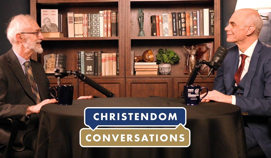Dr. Steven Baldner and George A. Harne, Ph.D., Discuss Aquinas, Philosophy, and the Role of the Educator on Christendom Conversations