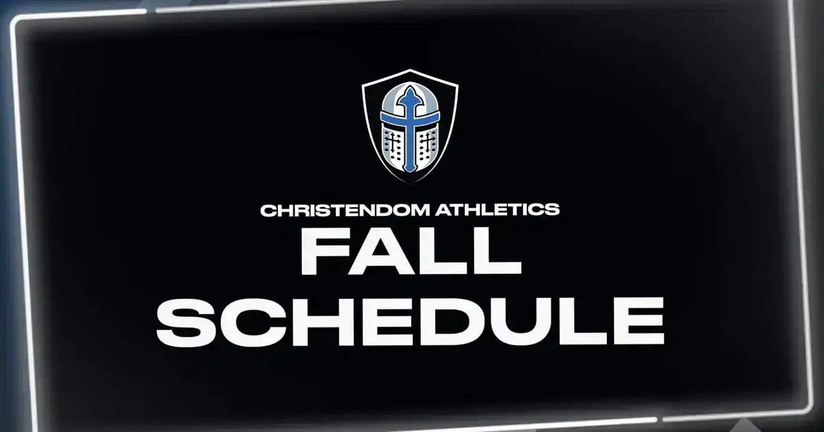Christendom Athletics Announces 2026 Fall Sports Schedule